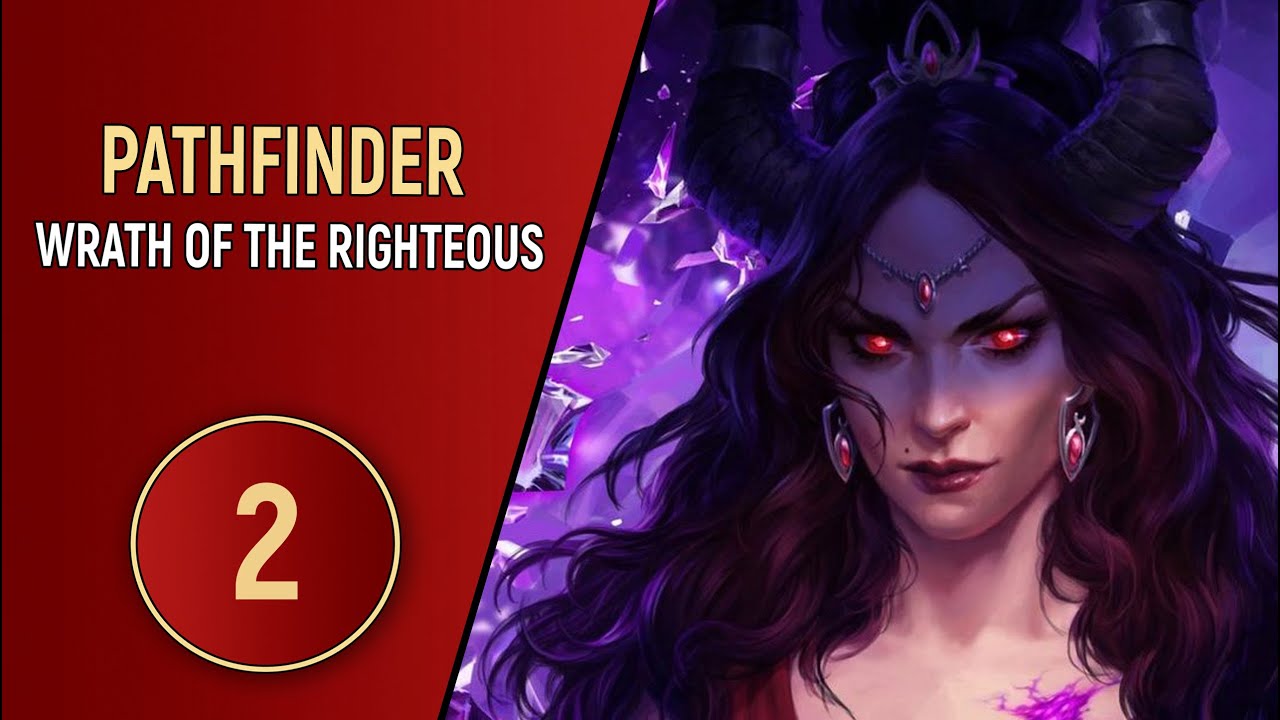 PATHFINDER WRATH OF THE RIGHTEOUS - ЧАСТЬ 2