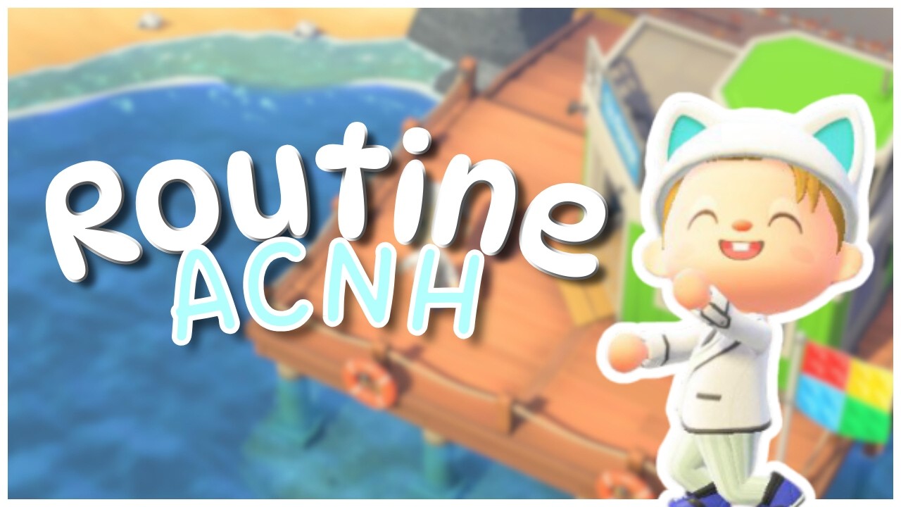 ✧ MA ROUTINE sur ANIMAL CROSSING EN 2026