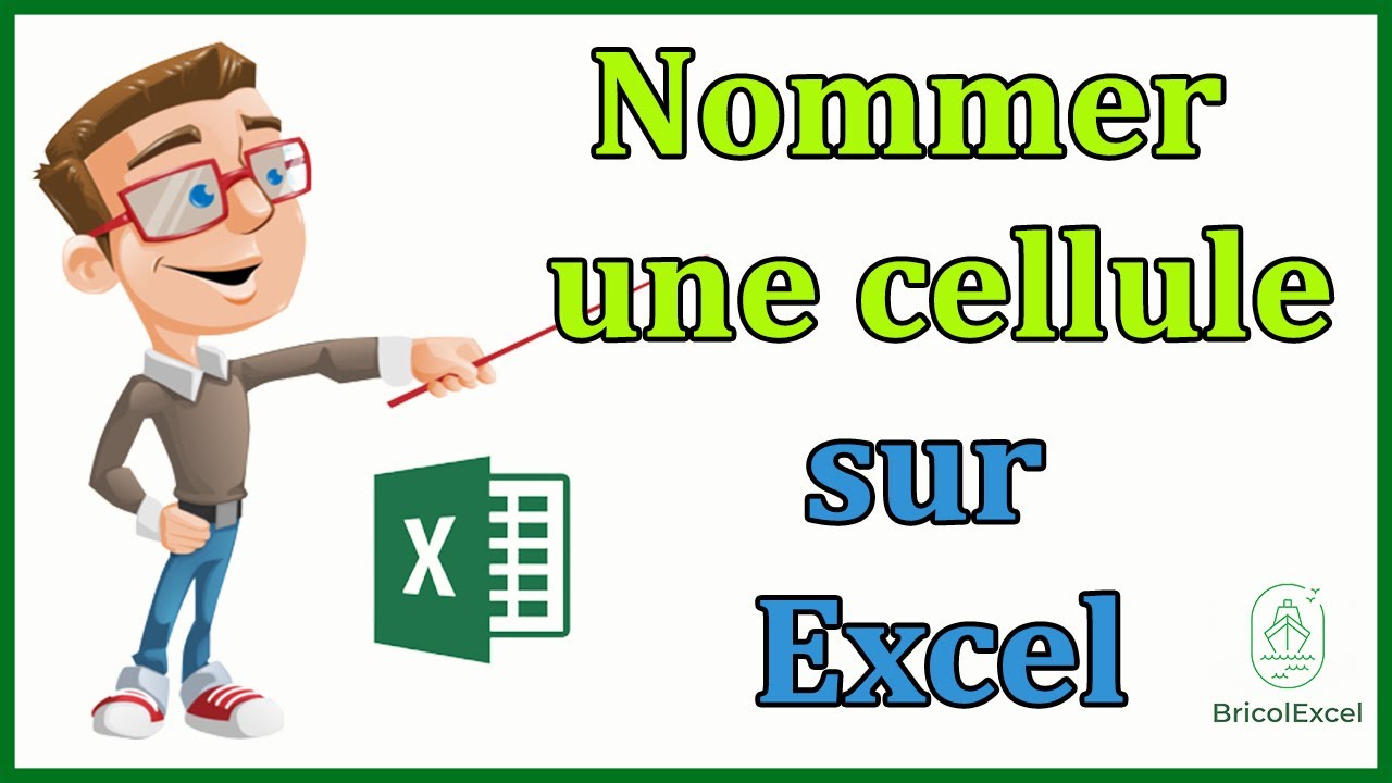 Comment nommer une cellule Excel