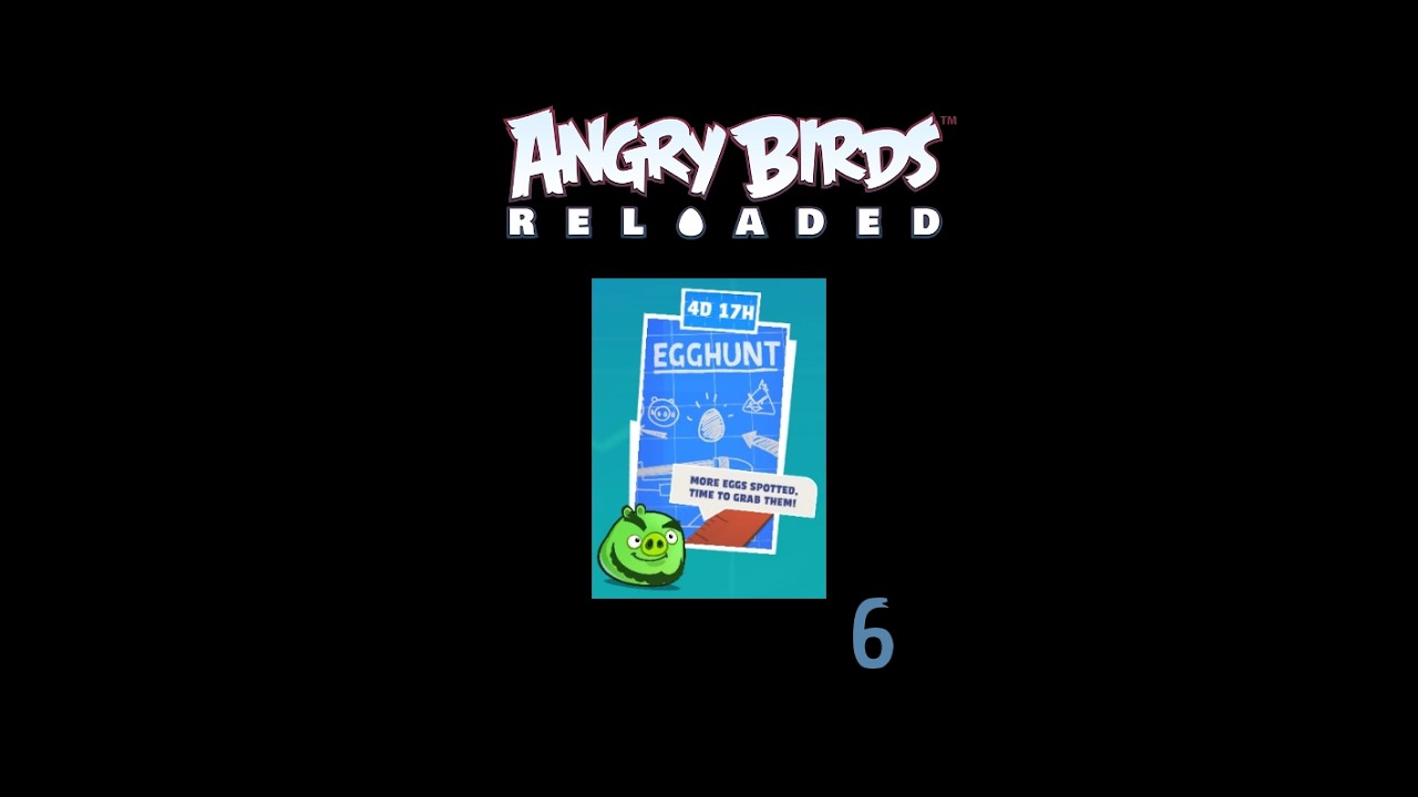Angry Birds Reloaded- Egg Hunt Plan 2 Gameplay (All Levels)