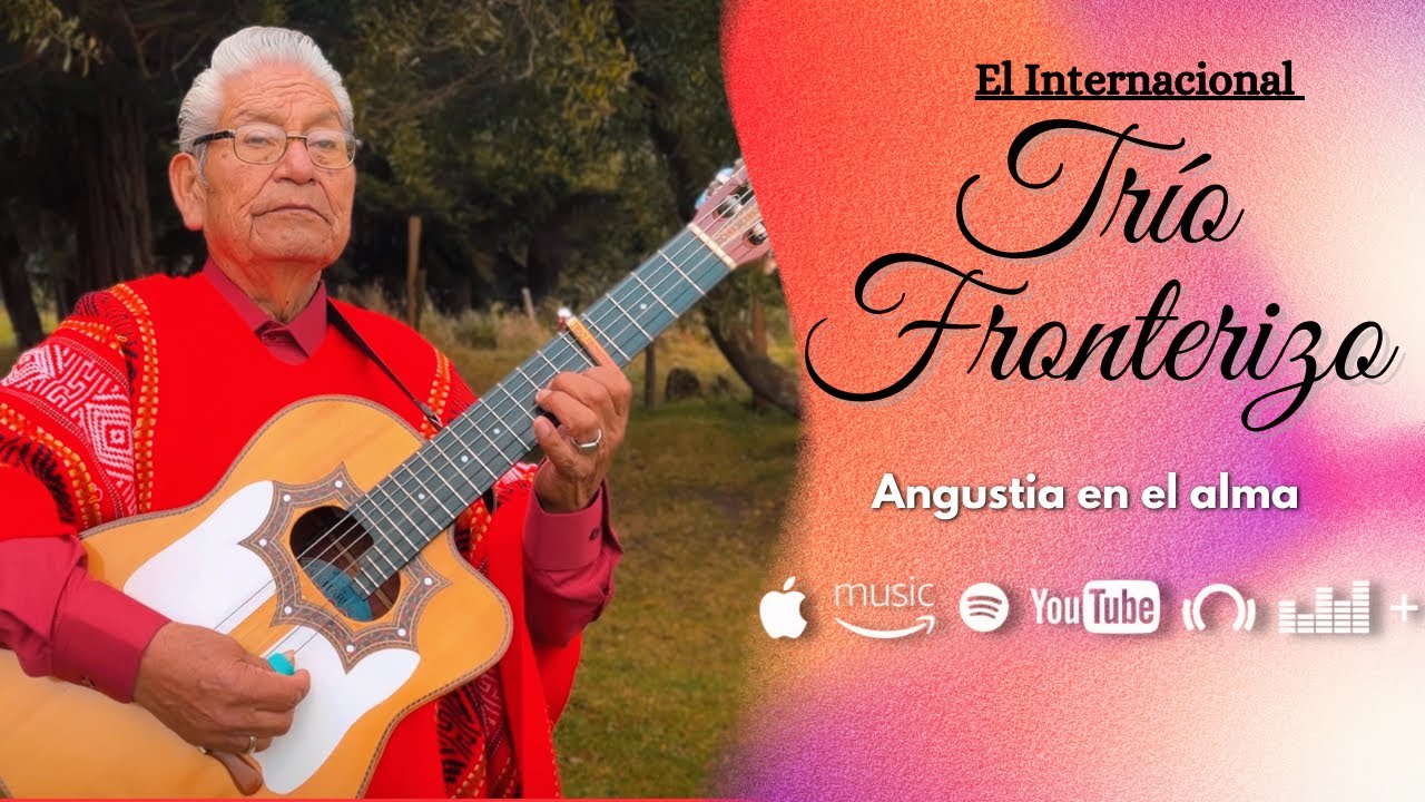 Trío Fronterizo - Angustia en el alma