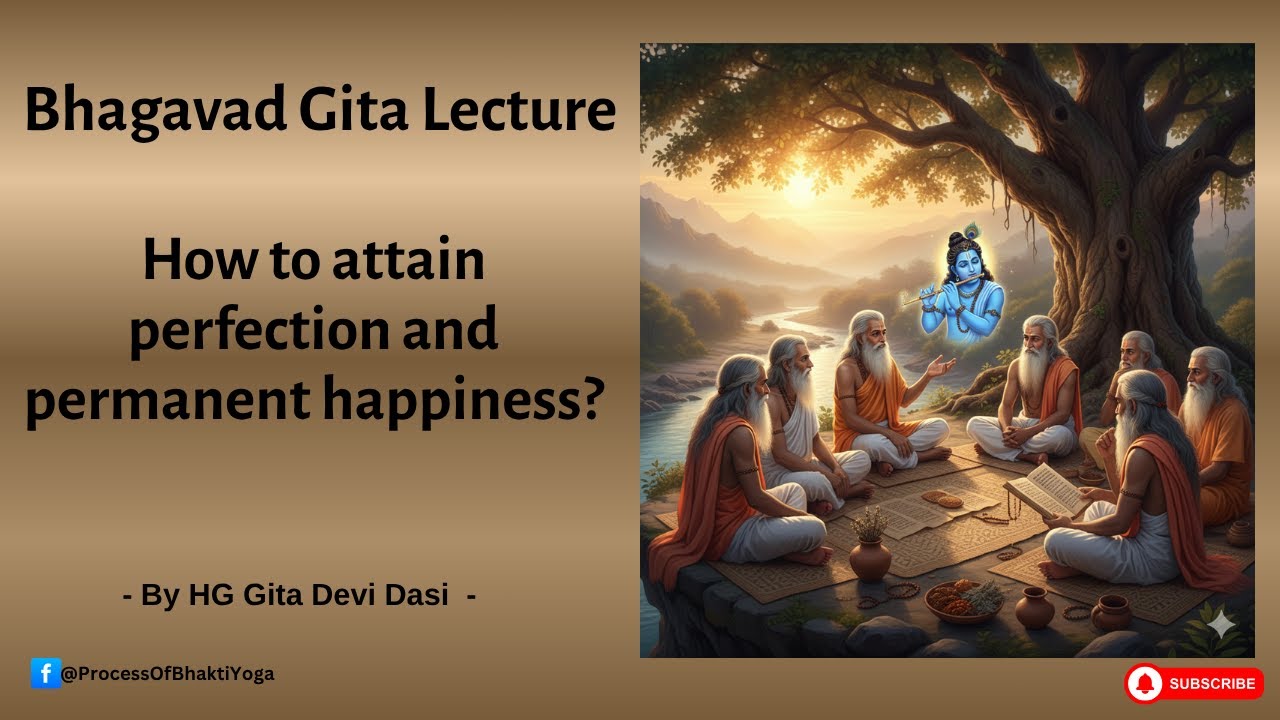 How to attain perfection and permanent happiness?