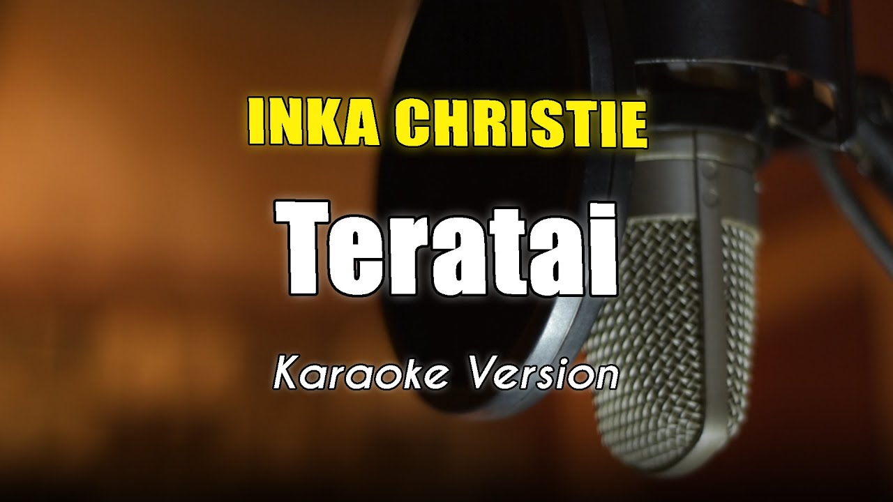 Inka Christie - Teratai Karaoke By Bening Musik