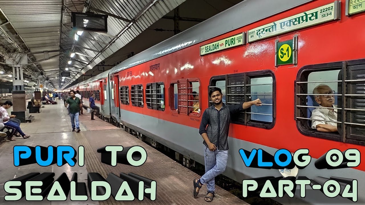 🔥Puri To Sealdah Journey🔥Vlog 09🔥Part 04🔥The Last Part🔥