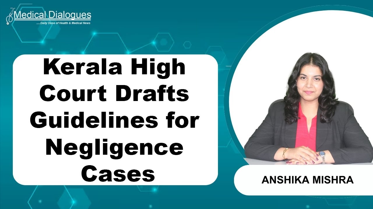 Kerala HC Drafts Fair Hearing Guidelines for Medical Negligence Cases!