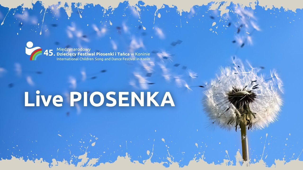 45. MDFPiT PIOSENKA Finały
