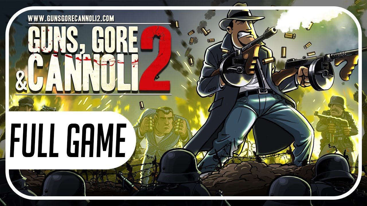 Guns Gore and Cannoli 2 FULL GAME Walkthrough No Commentary (Longplay)