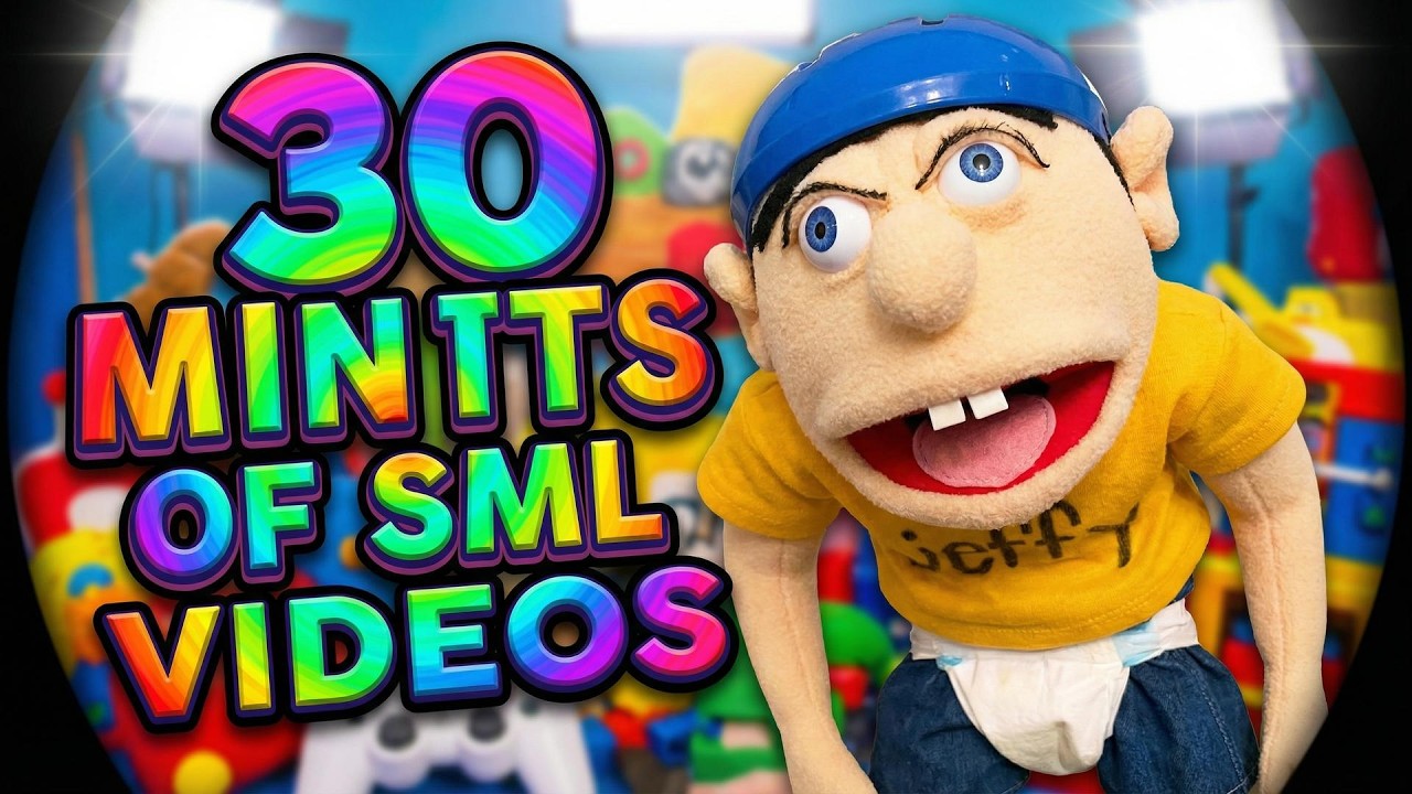 30 ￼ minutes of Sml videos