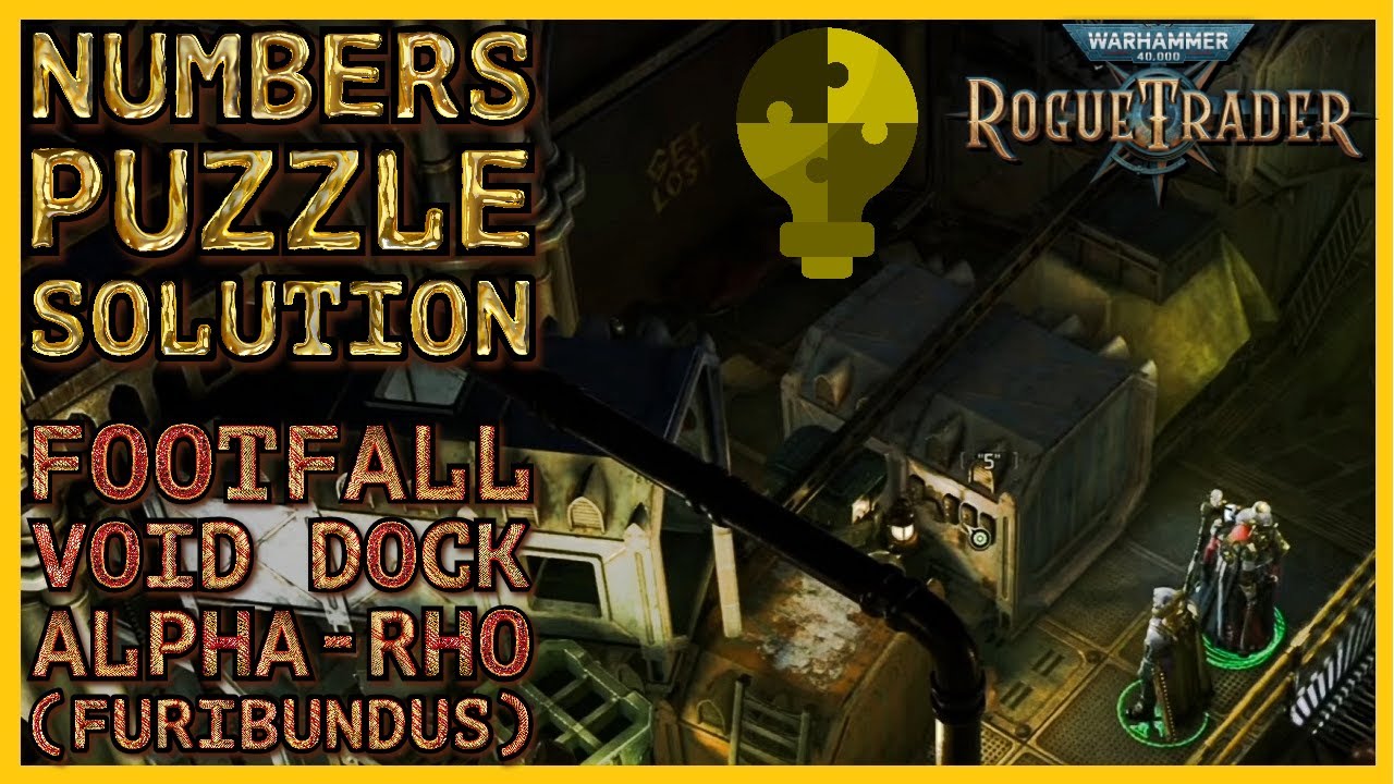 WH40K: Rogue Trader - Numbers Puzzle Solution - Footfall Void Dock Alpha Rho Map - Furibundus