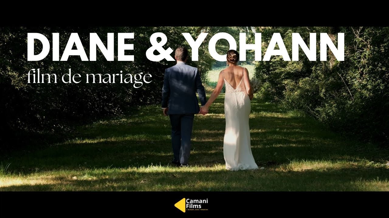 Film de mariage : Diane & Yohann (version courte)