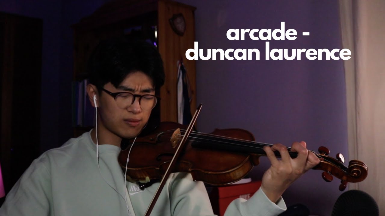 Arcade - Duncan Laurence - Violin Cover