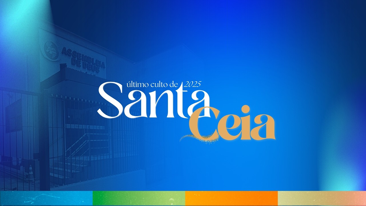 CULTO DE SANTA CEIA - AD MONTE GERIZIM - 05/03/2026