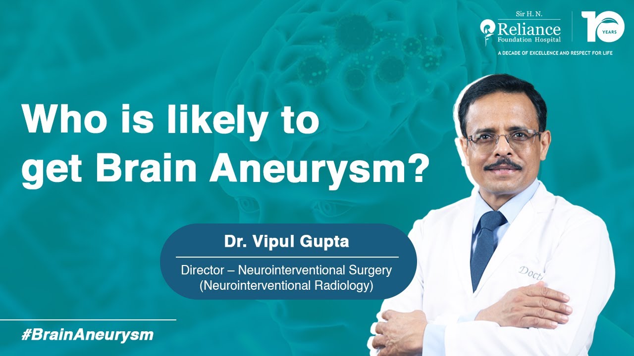 Who Is at Risk of Brain Aneurysm? Know the Factors | Dr. Vipul Gupta Explains