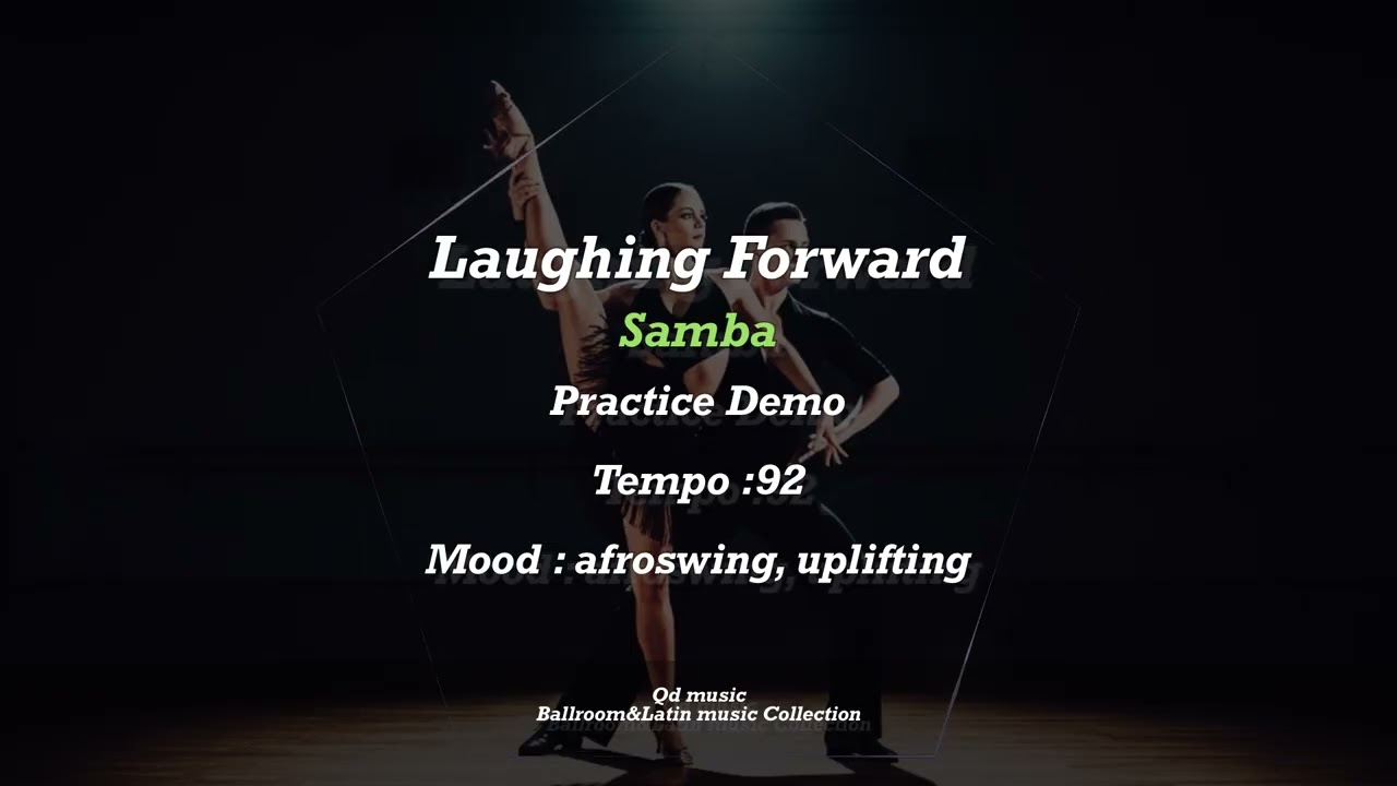 Laughing Forward #samba (Ballroom&Latin music Collection)
