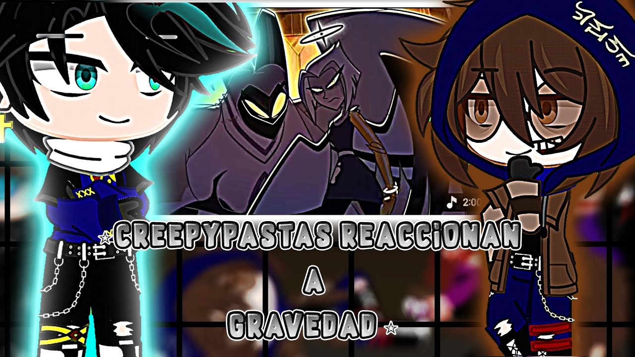 ★Creepypastas reaccionan a GRAVEDAD★||♥︎RON_GAMER♥︎||