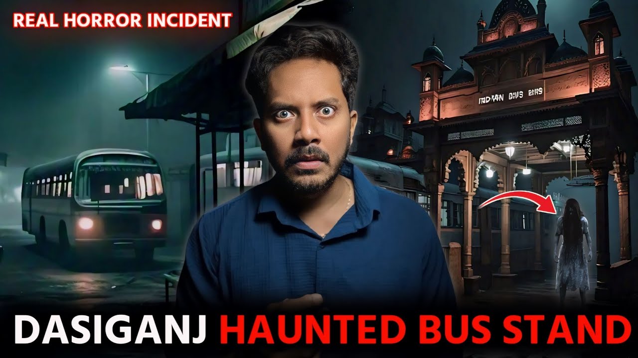 DASIGANJ Ka BHOOTIYA BUS STAND | Subscriber Real Horror Story