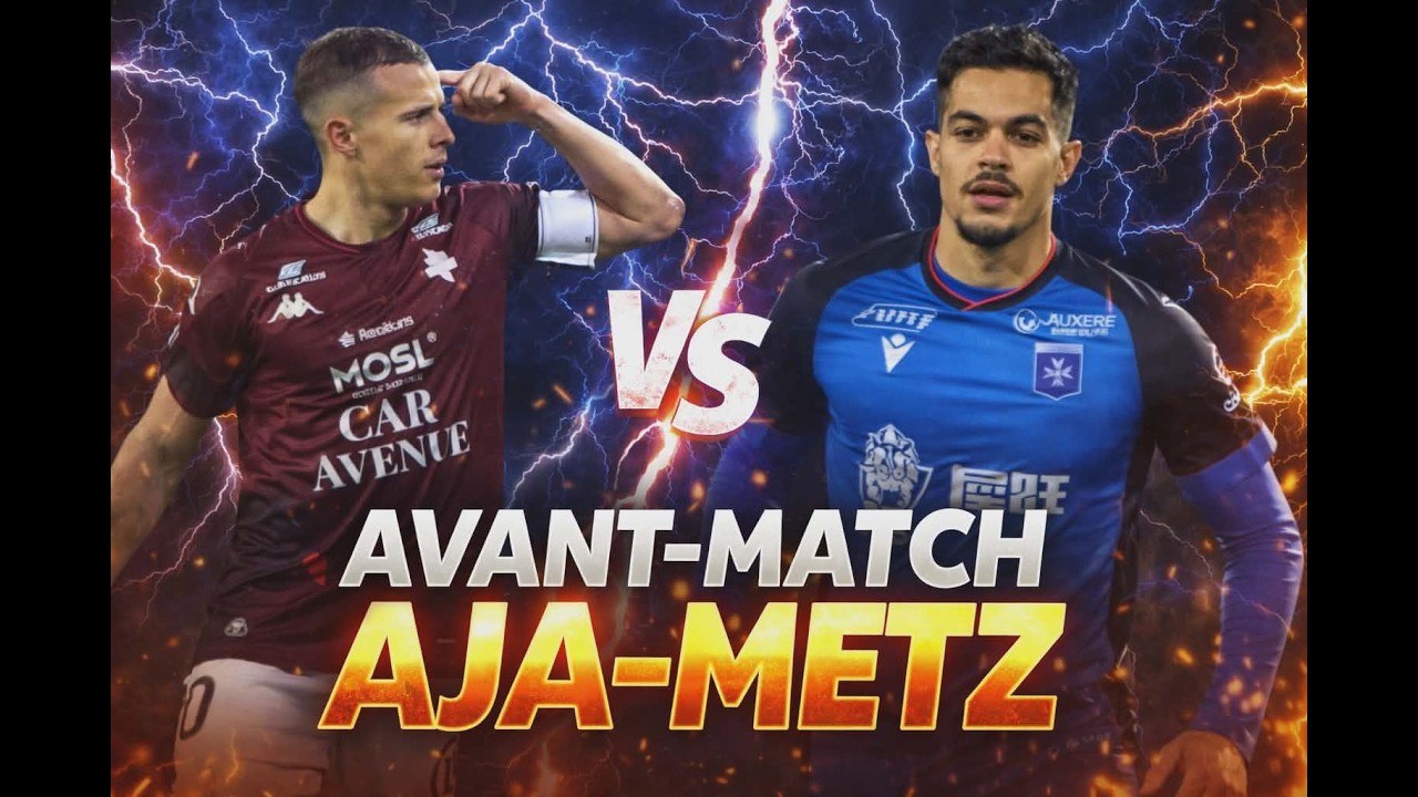 Avant-Match : Metz-AJA J.22 