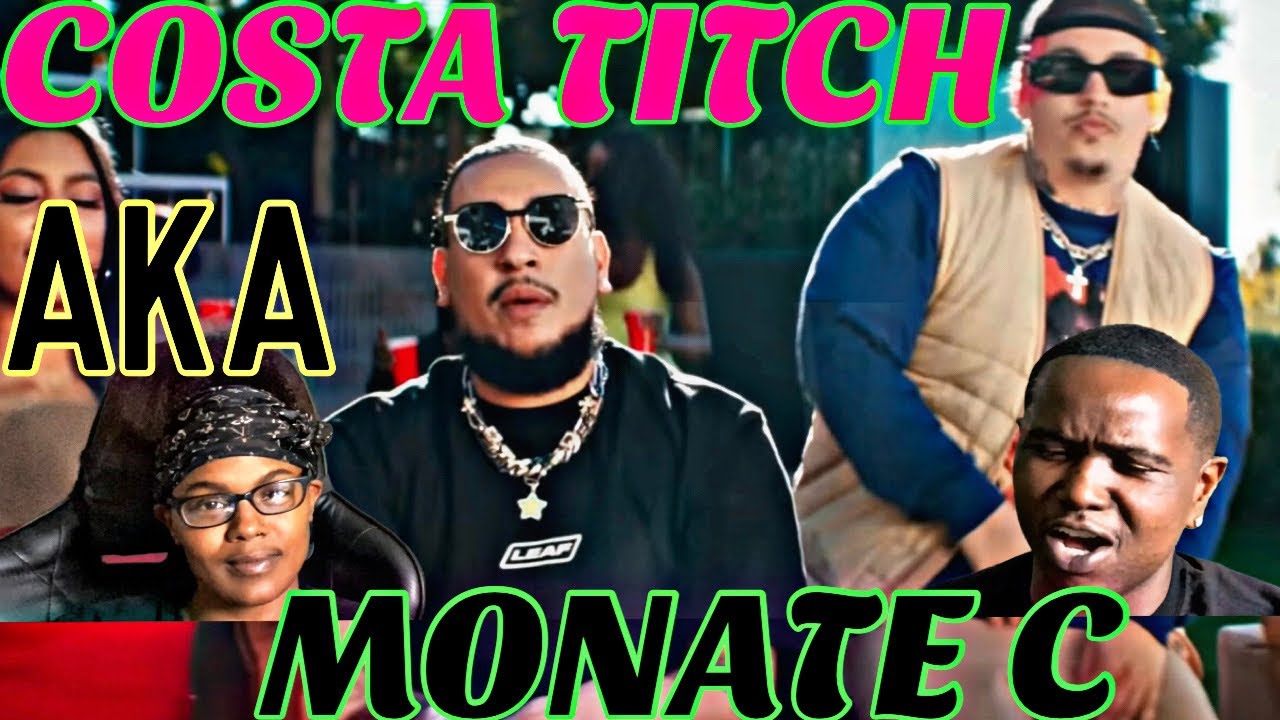 COSTA TITCH & AKA - MONATE C (OFFICIAL MUSIC VIDEO) | REACTION