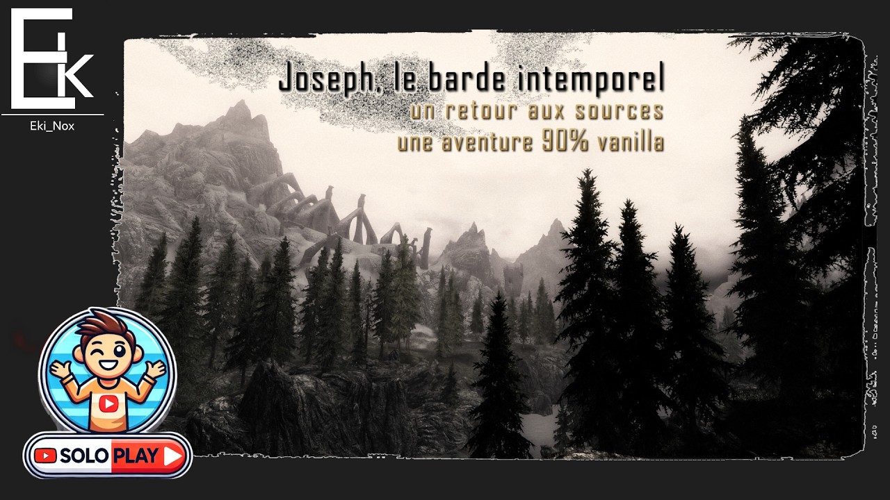 🔴 LIVE FR | Joseph le barde intemporel (90% vanilla, un retour aux sources) Ep3