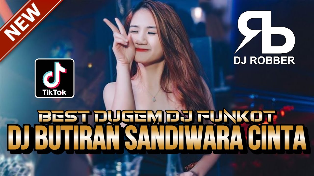 BEST DUGEM DJ FUNKOT ! DJ BUTIRAN SANDIWARA CINTA X CINTA DARI SEBERANG | DJ REMIX FUNKOT TERBARU