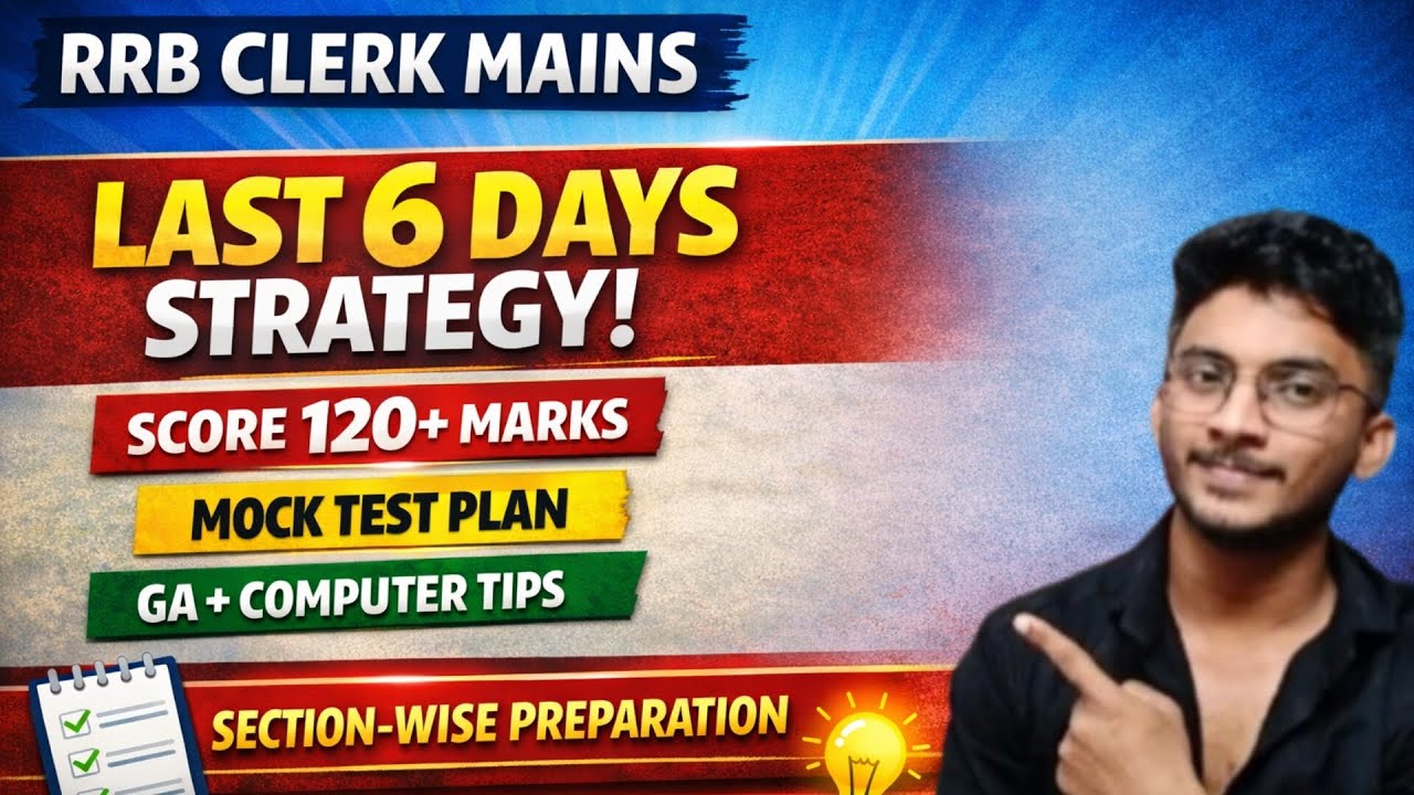 RRB Clerk Mains Final 6 Days Plan 📚 Quant, Reasoning, GA, English, Computer 