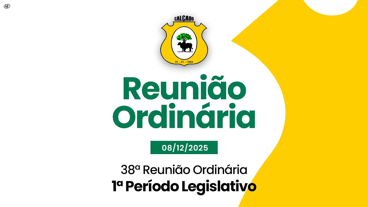 38ª Reunião Ordinária do 1º Período Legislativo | 08/12/2025