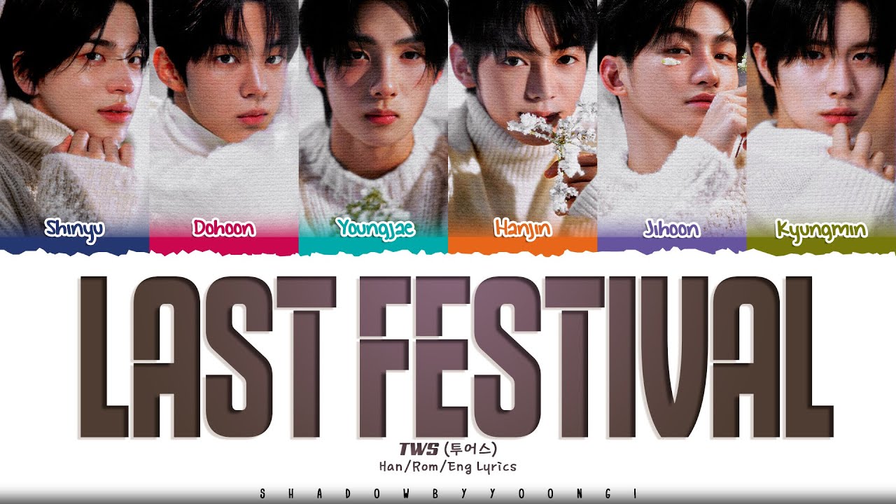 TWS 'Last Festival' Lyrics (투어스 마지막축제 가사) [Color Coded Han_Rom_Eng] ShadowByYoongi