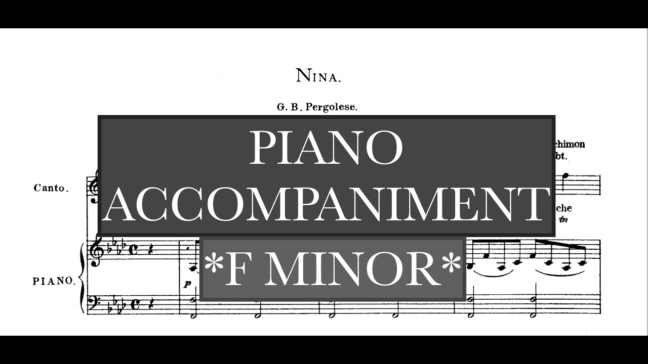 Nina (G. B. Pergolesi) - F Minor Piano Accompaniment - Karaoke