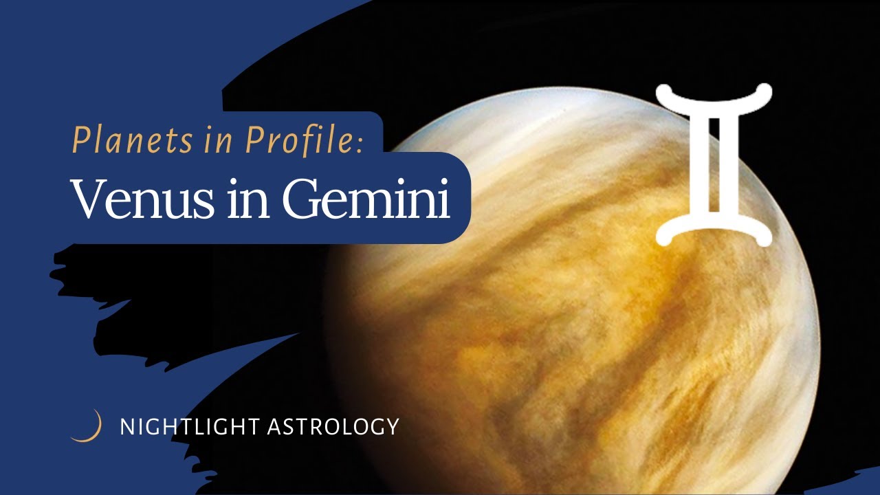 Planets in Profile: Venus in Gemini