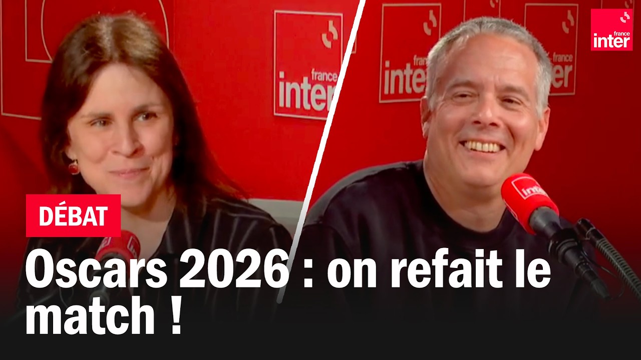 Oscars 2026 : on refait le match ! - Le débat de la grande matinale