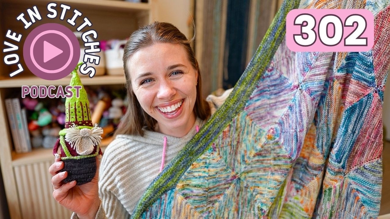 5 WIPs down, 2 to go! // Love in Stitches Episode 302