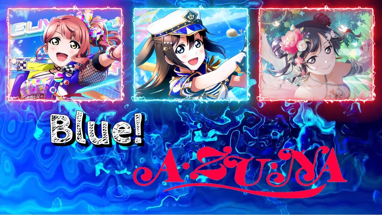 Blue! - A・ZU・NA (Rom/Kan/Eng Lyrics + Color Coded) | Love Live!