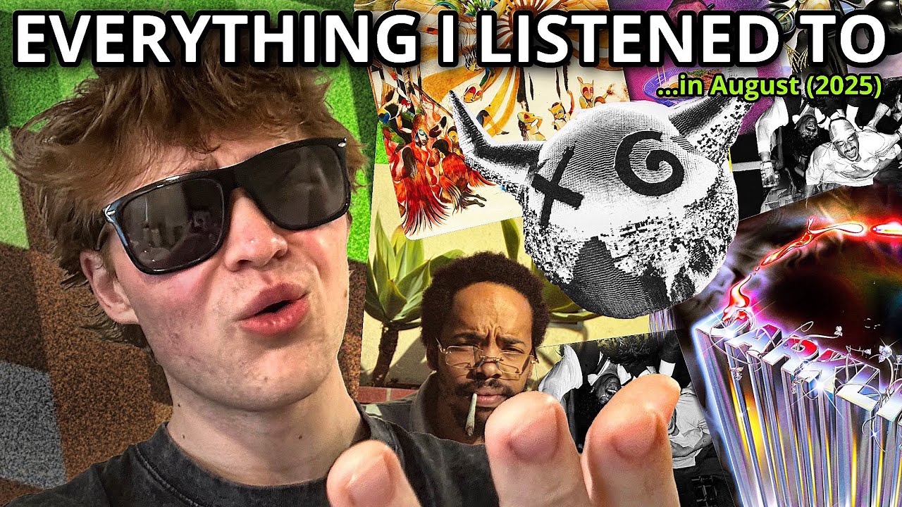 Everything I Listened To in August (2025)
