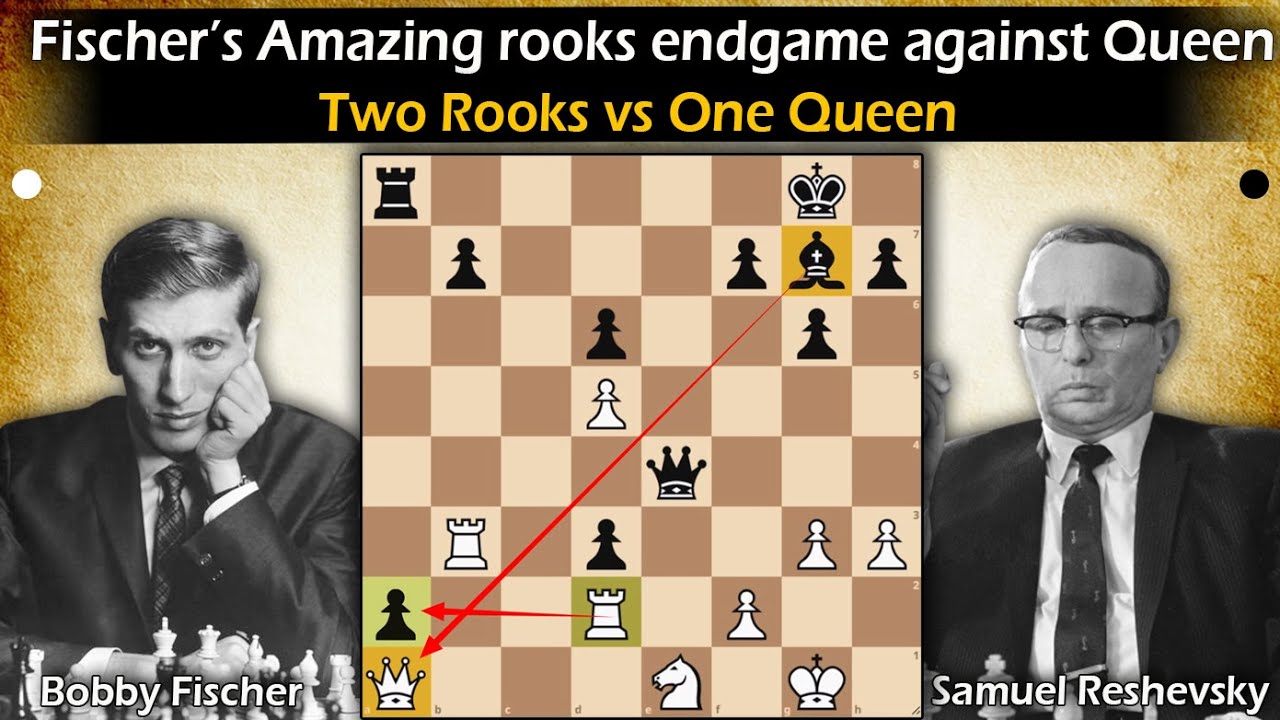 Fischer&rsquo;s Amazing rooks endgame against Queen | Fischer vs Reshevsky 1970