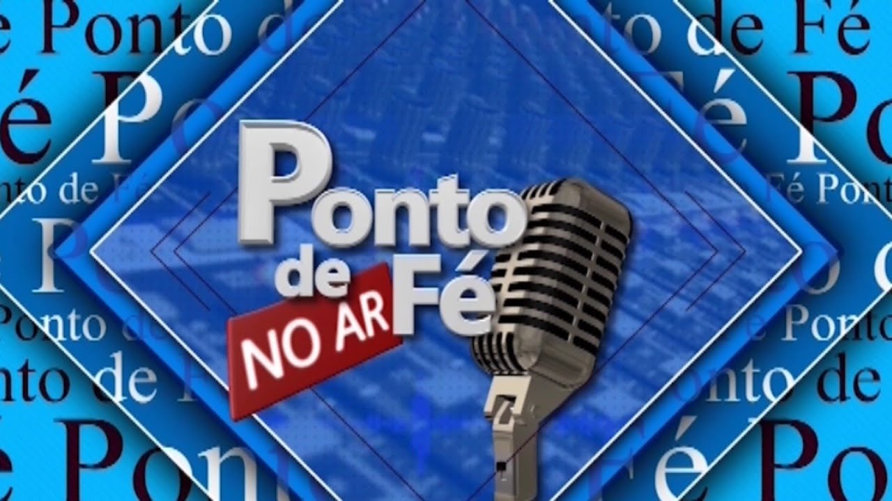 PROGRAMA AO VIVO - PONTO DE FÉ
