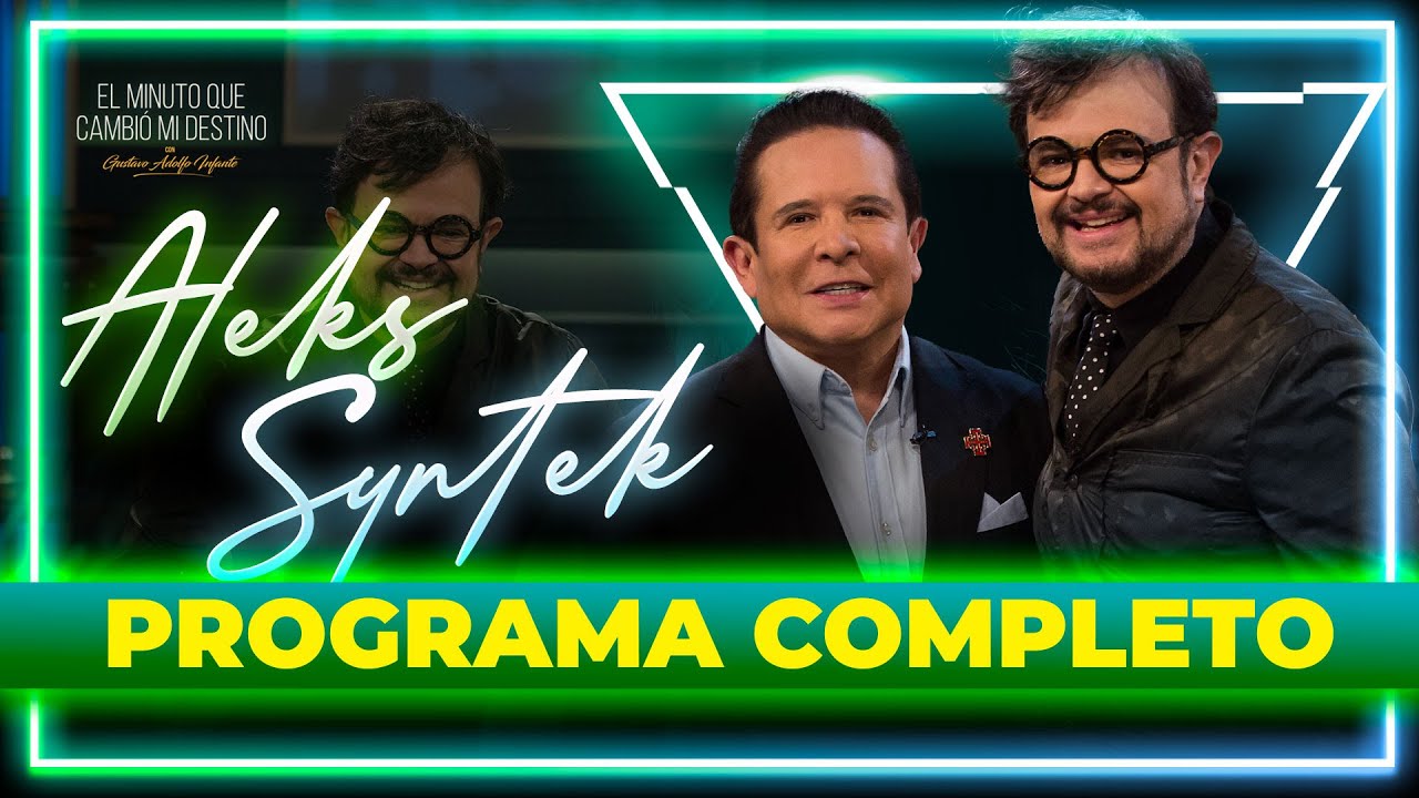 Aleks Syntek en 'El Minuto que Cambió mi Destino' | Programa Completo