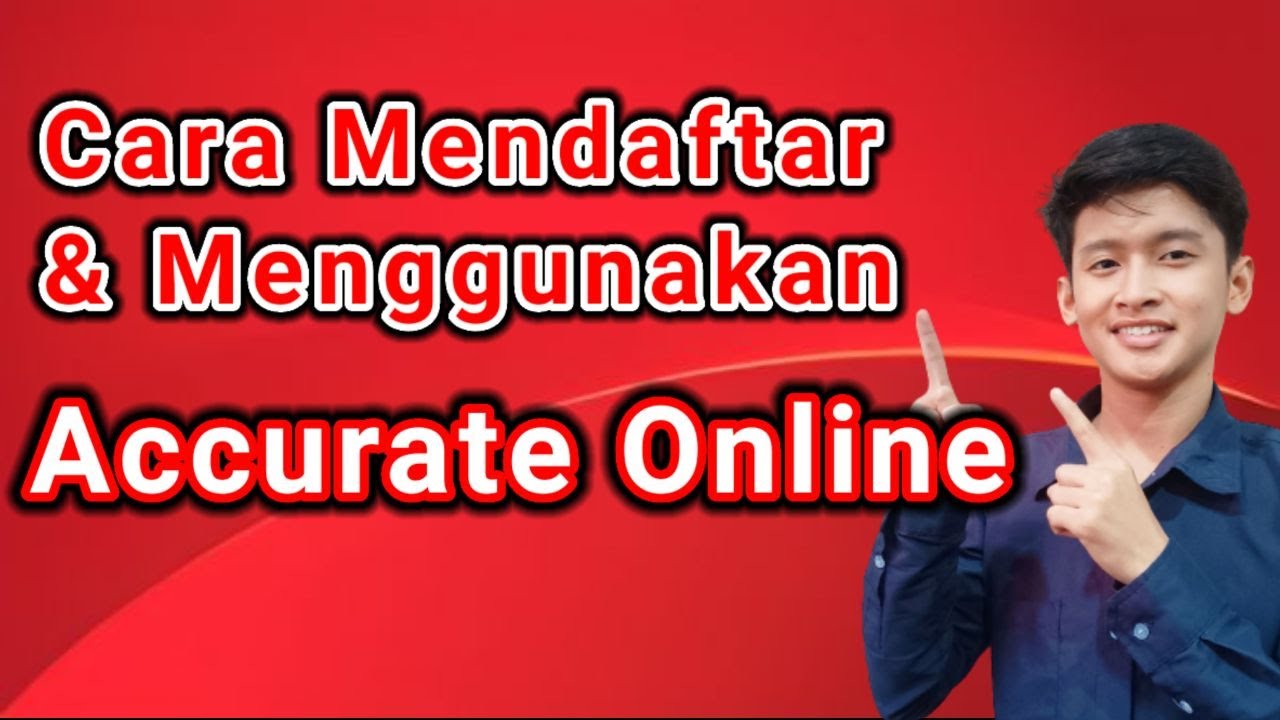 Cara Menggunakan Accurate Online Untuk Pemula