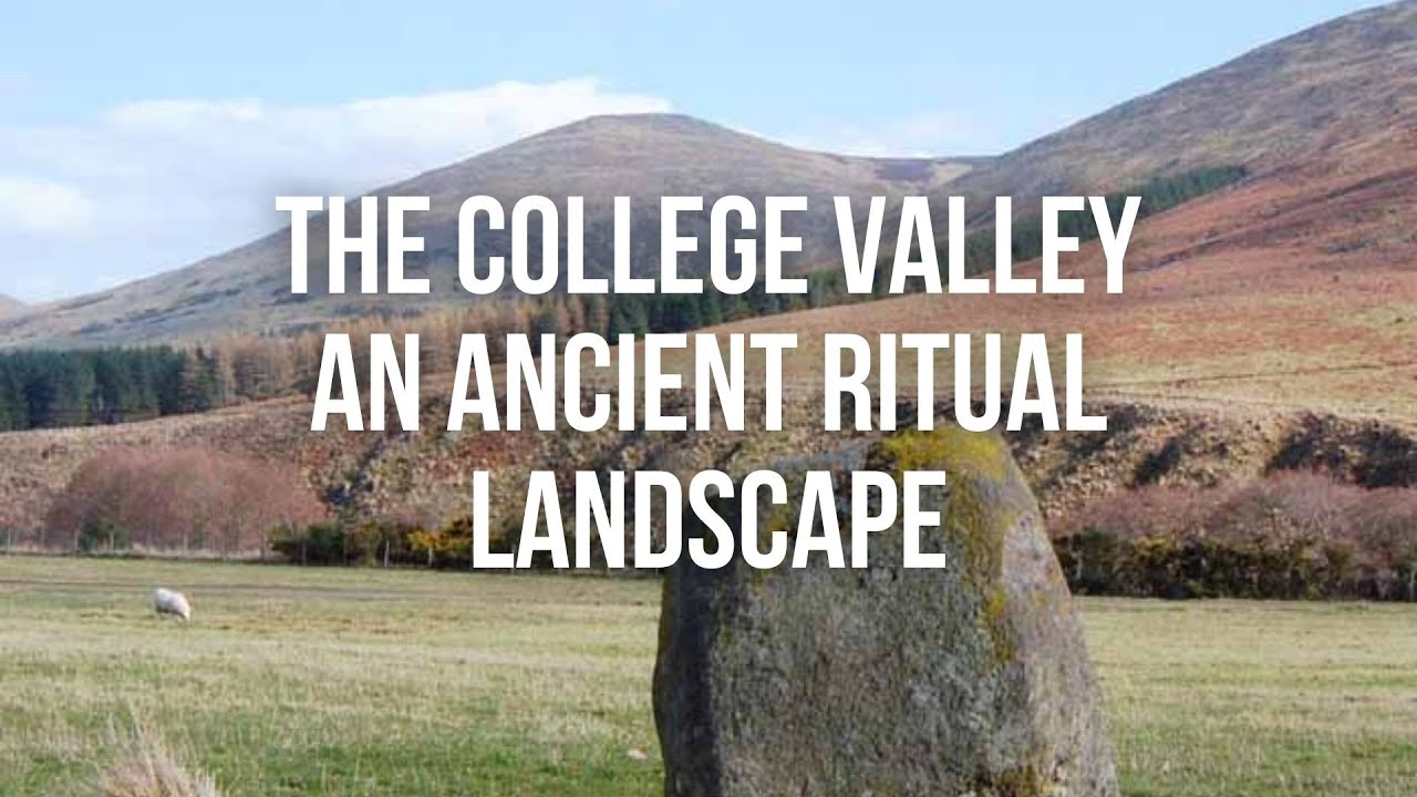 The College Valley: An Ancient Ritual Landscape