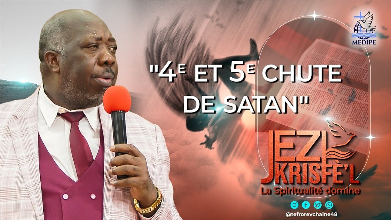 La quatrième et la cinquième chute de satan | Pasteur Amel LAFLEUR | #JEZIKRISFEL