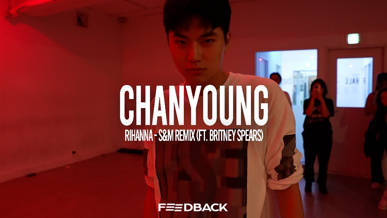 Rihanna - S&M Remix (ft. Britney Spears) | CHANYOUNG Choreography