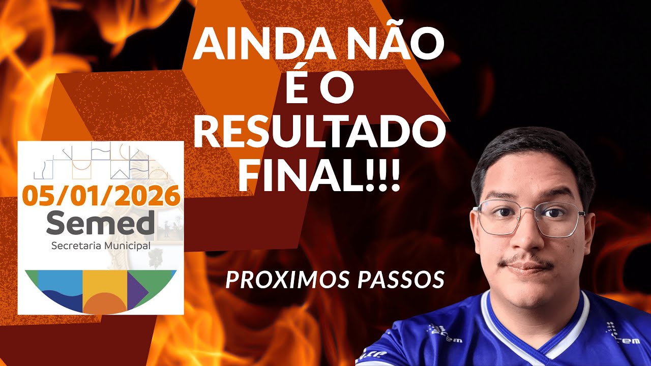 PROXIMOS PASSOS P&Oacute;S-RESULTADO PRELIMINAR SEMED MANAUS 2026!