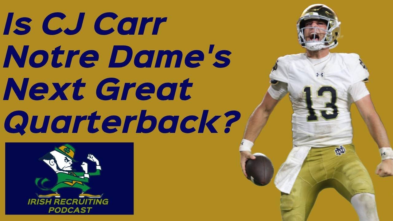 GREATNESS: Is CJ Carr NEXT UP For Notre Dame?