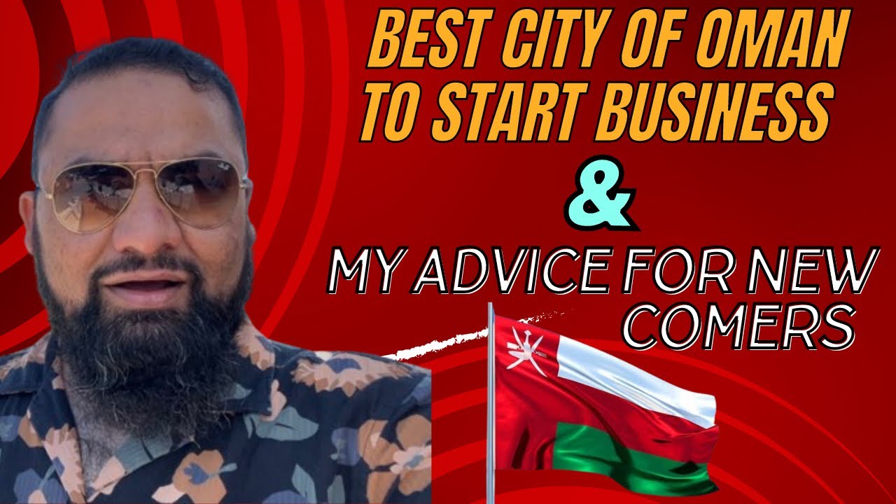 Best city of oman to start business