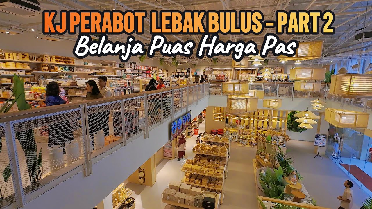 KJ PERABOT LEBAK BULUS | REKOMENDASI BELANJA PERABOT RUMAH TANGGA | PART 2