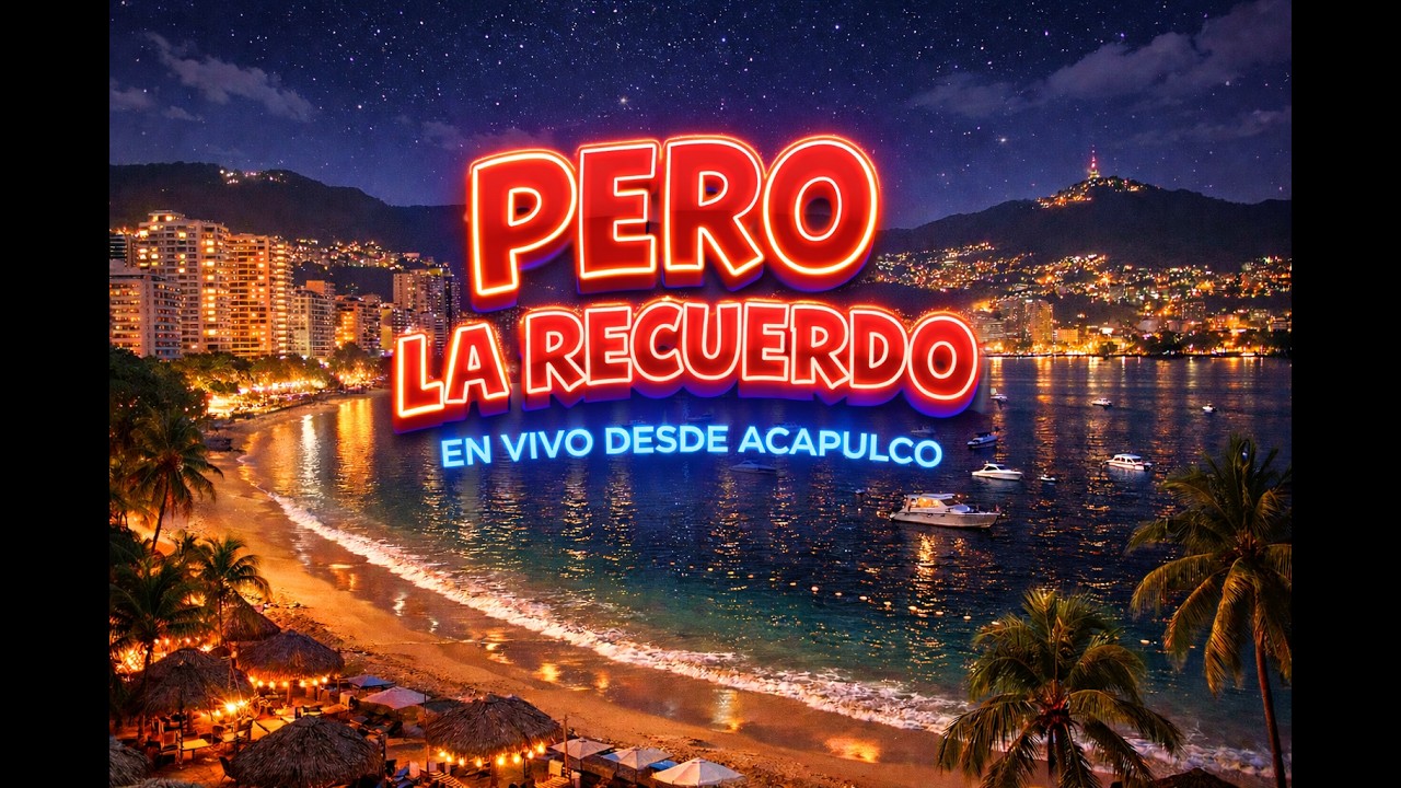 Pero La Recuerdo - Grupo Manda Más En Vivo Desde Acapulco