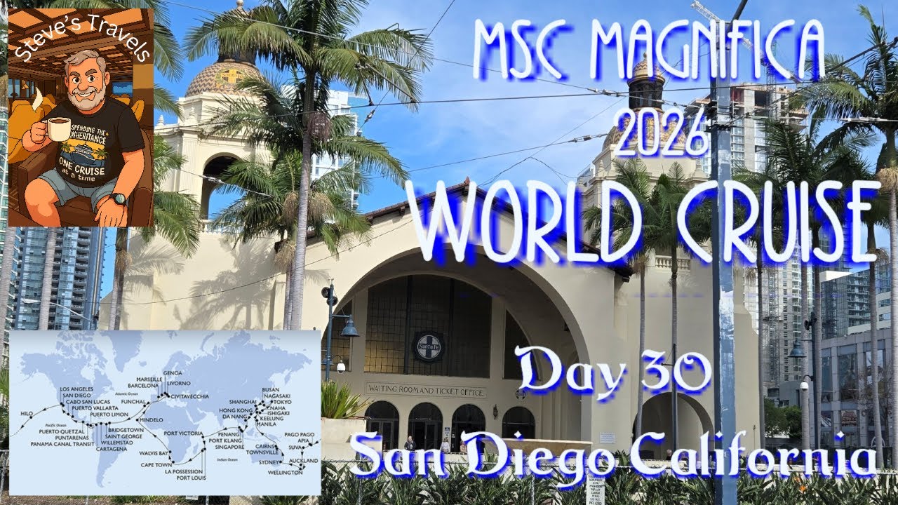 MSC World Cruise 2026 Day 30 - San Diego