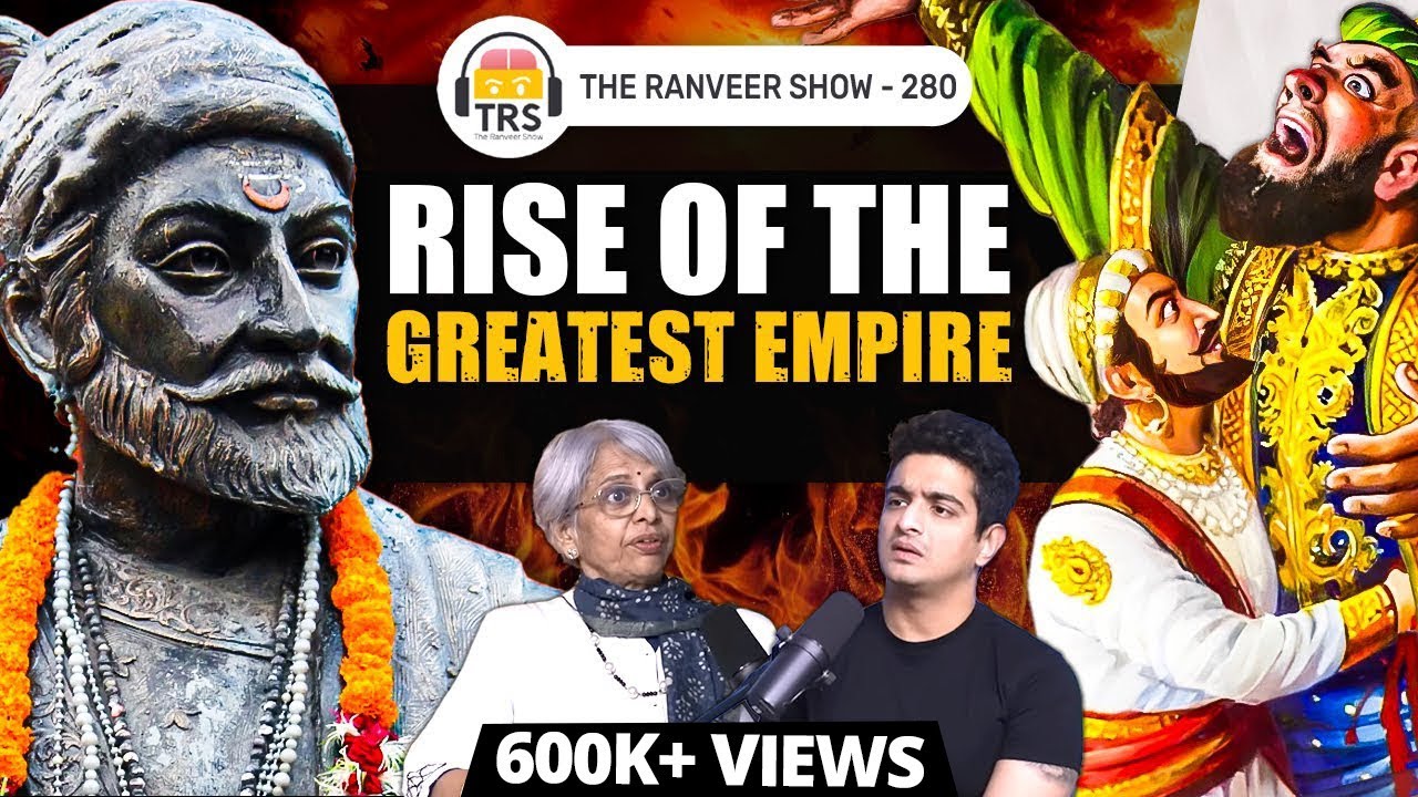 Rise of Maratha Empire & Aurangzeb’s Death | Untold History | Medha B | The Ranveer Show 280