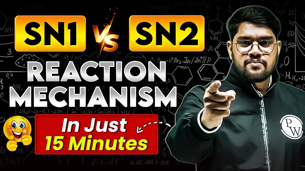 SN1 vs SN2 Reaction Mechanism Explained in Just 15 Minutes 🔥 | Fast Revision for NIPER JEE Exams!