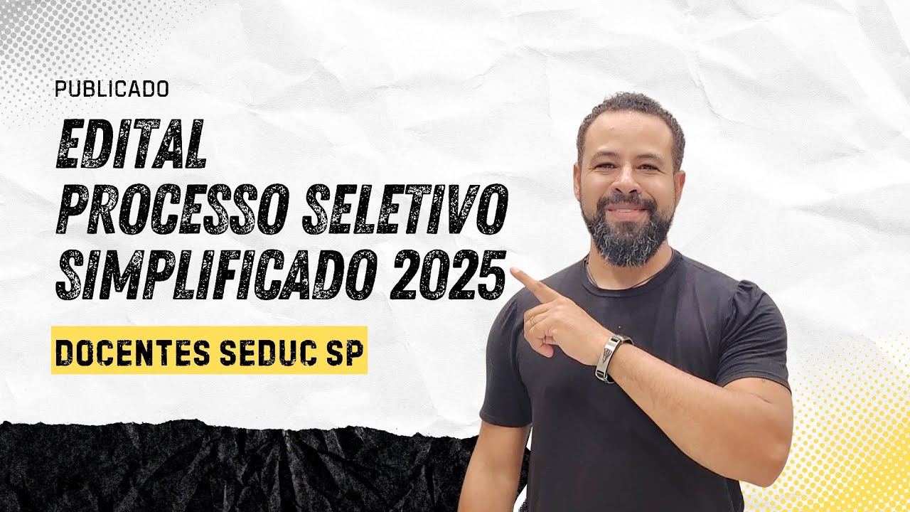 PROCESSO SELETIVO SIMPLIFICADO 2025 - INFORMAÇÕES DO EDITAL PUBLICADO EM DOE
