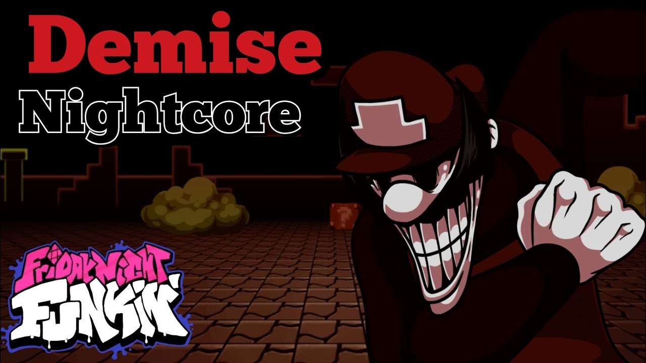 Demise (Nightcore) | Mario Madness V2